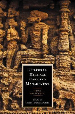 Cultural Heritage Care and Management: Theory and Practice - cover