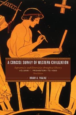 A Concise Survey of Western Civilization: Supremacies and Diversities throughout History - Brian A. Pavlac - cover