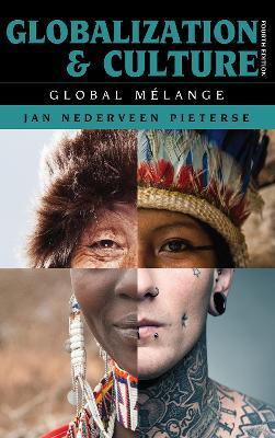 Globalization and Culture: Global Melange - Jan Nederveen Pieterse - cover