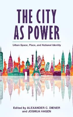 The City as Power: Urban Space, Place, and National Identity - cover