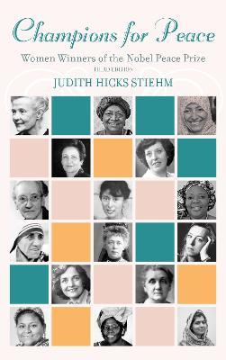 Champions for Peace: Women Winners of the Nobel Peace Prize - Judith Hicks Stiehm - cover