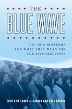 The Blue Wave: The 2018 Midterms and What They Mean for the 2020 Elections