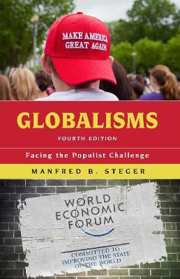 Globalisms: Facing the Populist Challenge - Manfred B. Steger - cover
