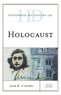 Historical Dictionary of the Holocaust - Jack R. Fischel - cover