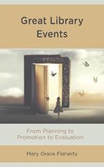 Great Library Events: From Planning to Promotion to Evaluation