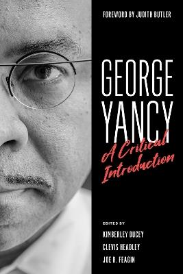 George Yancy: A Critical Introduction - cover