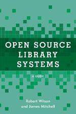 Open Source Library Systems: A Guide