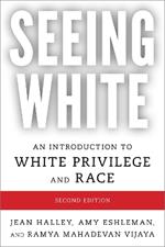 Seeing White: An Introduction to White Privilege and Race