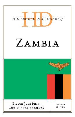 Historical Dictionary of Zambia - Bizeck Jube Phiri,Thokozile Shaba - cover