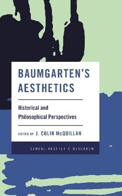 Baumgarten's Aesthetics: Historical and Philosophical Perspectives - cover