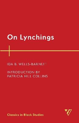 On Lynchings - Ida B. Wells-Barnett - cover