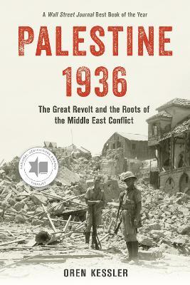 Palestine 1936: The Great Revolt and the Roots of the Middle East Conflict - Oren Kessler - cover