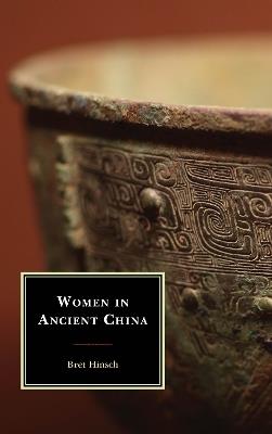 Women in Ancient China - Bret Hinsch - cover