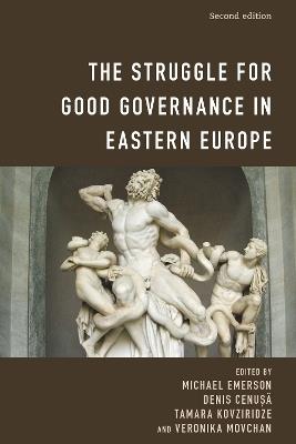 The Struggle for Good Governance in Eastern Europe - cover