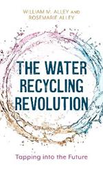 The Water Recycling Revolution: Tapping into the Future
