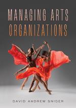 Managing Arts Organizations
