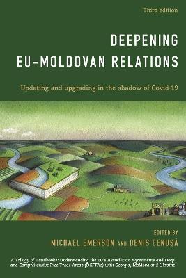 Deepening EU-Moldovan Relations: Updating and Upgrading in the Shadow of Covid-19 - cover