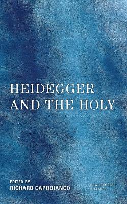 Heidegger and the Holy - cover