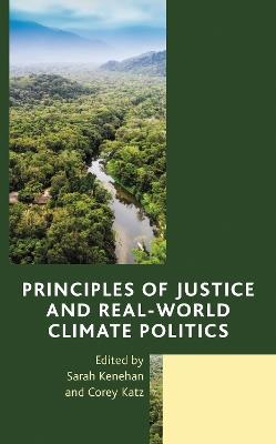 Principles of Justice and Real-World Climate Politics - cover