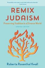 Remix Judaism: Preserving Tradition in a Diverse World