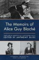 The Memoirs of Alice Guy Blache - cover