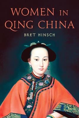 Women in Qing China - Bret Hinsch - cover