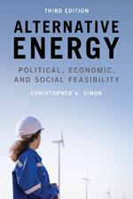 Alternative Energy: Political, Economic, and Social Feasibility