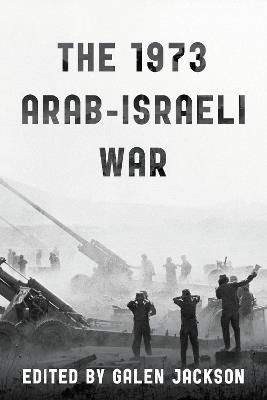 The 1973 Arab-Israeli War - cover