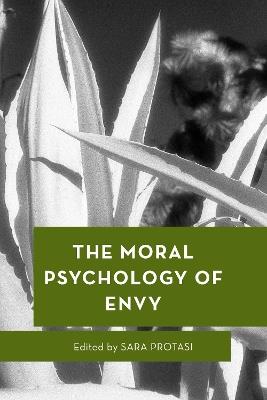 The Moral Psychology of Envy - cover