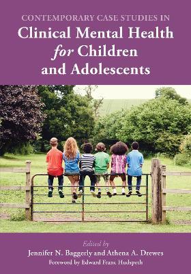 Contemporary Case Studies in Clinical Mental Health for Children and Adolescents - cover