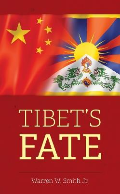 Tibet's Fate - Warren W. Smith - cover