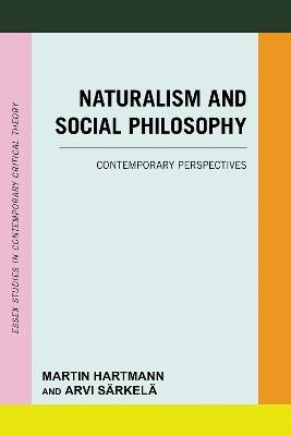 Naturalism and Social Philosophy: Contemporary Perspectives - cover