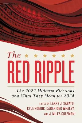 The Red Ripple: The 2022 Midterm Elections and What They Mean for 2024 - cover
