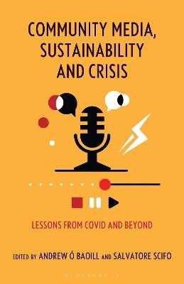Community Media, Sustainability and Crisis: Lessons from Covid and Beyond - cover