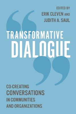 Transformative Dialogue: Co-creating Conversations in Communities and Organizations - cover