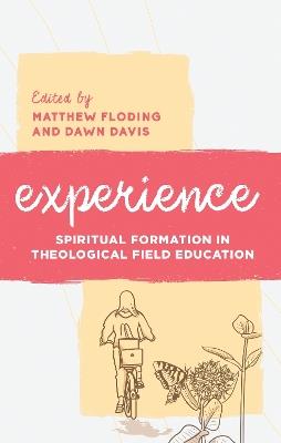 Experience: Spiritual Formation in Theological Field Education - cover
