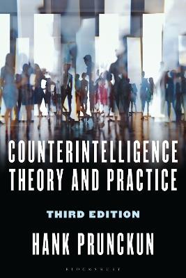 Counterintelligence Theory and Practice - Hank Prunckun - cover