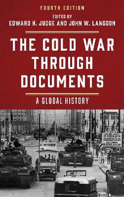 The Cold War through Documents: A Global History - cover