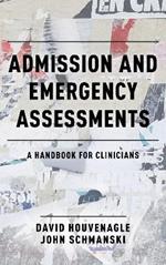 Admission and Emergency Assessments: A Handbook for Clinicians