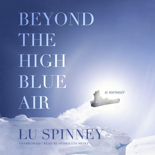 Beyond the High Blue Air