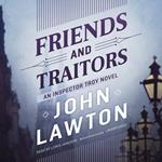 Friends and Traitors