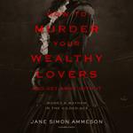 How to Murder Your Wealthy Lovers and Get Away with It