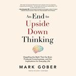 An End to Upside Down Thinking