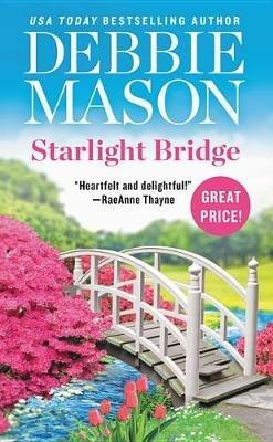 Starlight Bridge - Debbie Mason - cover