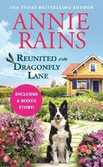 Reunited on Dragonfly Lane: Includes a bonus novella