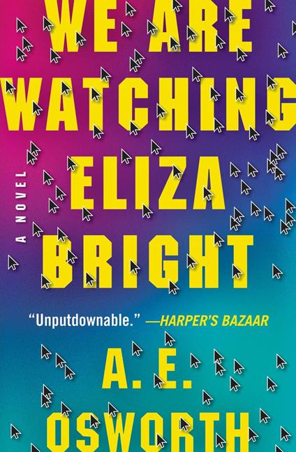 We Are Watching Eliza Bright