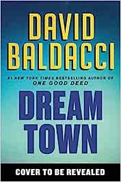 Dream Town - David Baldacci - cover