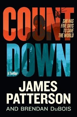 Countdown: Amy Cornwall Is Patterson's Greatest Character Since Lindsay Boxer - James Patterson,Brendan DuBois - cover