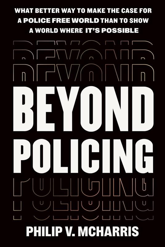 Beyond Policing