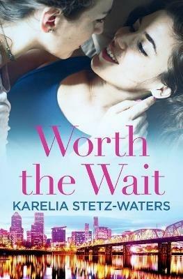 Worth the Wait - Karelia Stetz-Waters - cover